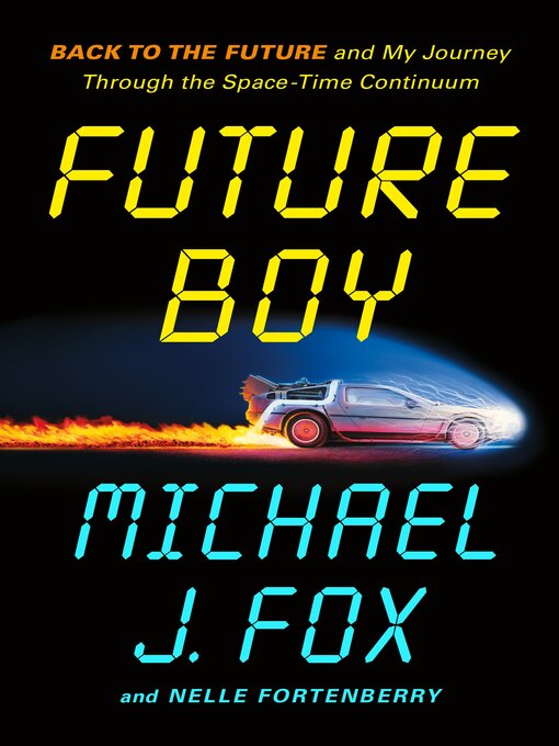 Title details for Future Boy by Michael J. Fox - Wait list